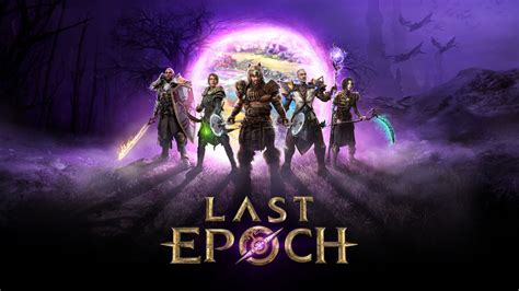 Last Epoch 1.1 .
